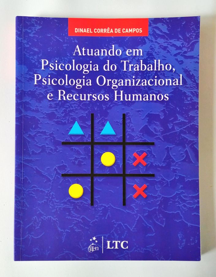 Atuando Em Psicologia Do Trabalho Psicologia Organizacional E Recursos Dinael Corrêa De Campos 9975