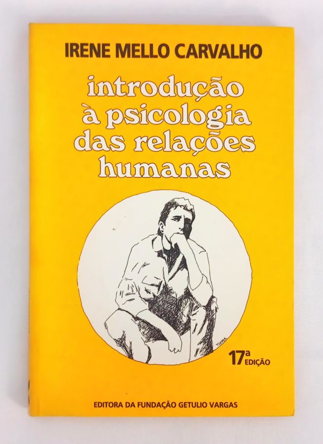 Introdução à Psicologia Das Relações Humanas Irene Mello Carvalho Touché Livros 5791