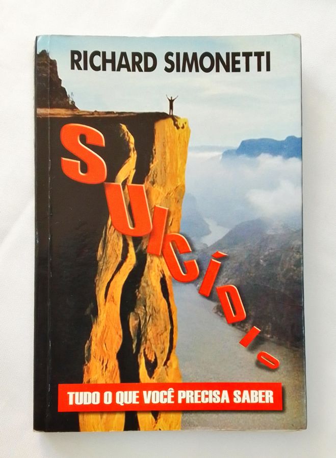 Suicídio Tudo O Que Você Precisa Saber Richard Simonetti Touché Livros 9145