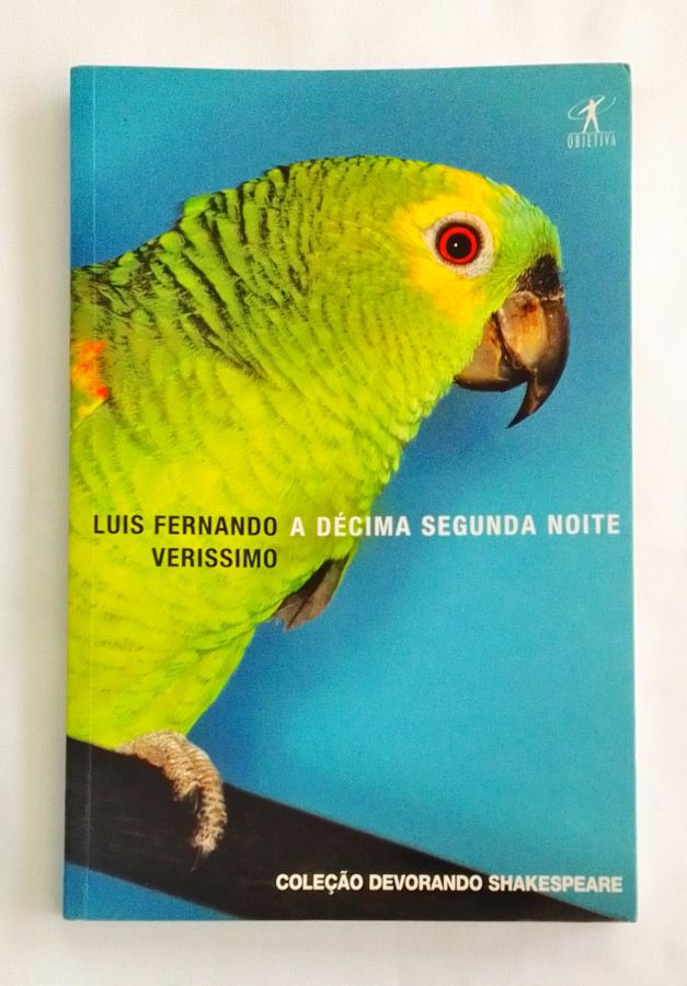 A Décima Segunda Noite – Luis Fernando Verissimo – Touché Livros