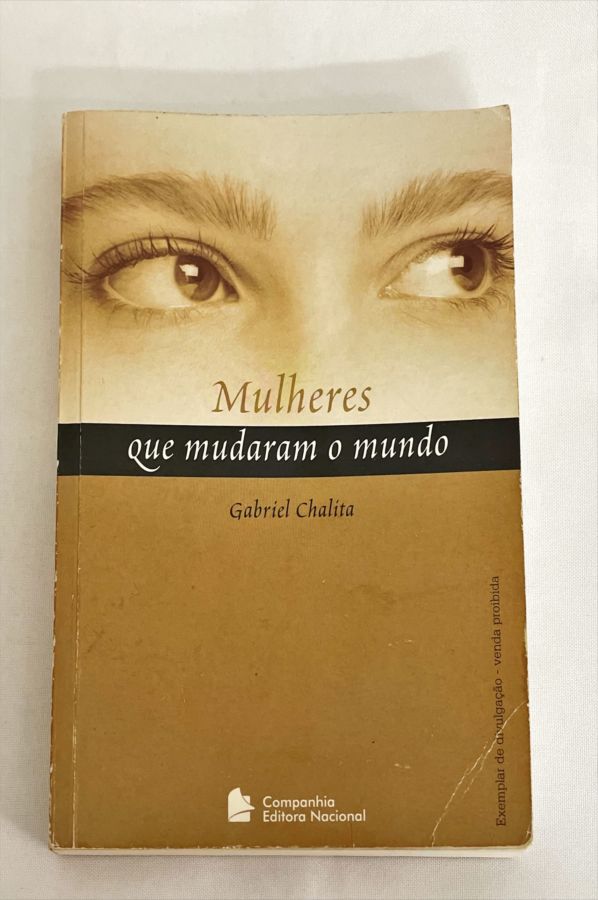 Mulheres Que Mudaram O Mundo Gabriel Chalita Touché Livros 5813