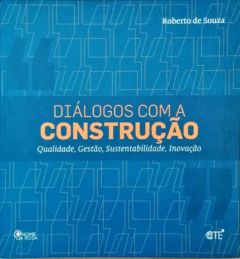 <a href="https://www.touchelivros.com.br/livro/dialogos-com-a-construcao/">Diálogos Com a Construção - Roberto de Souza</a>