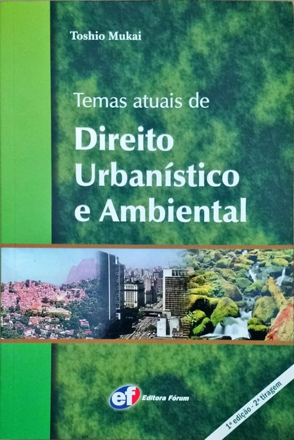 Coletânea de Legislação Ambiental do Paraná e Federal: Tomo 1 - Adyr Sebastião Ferreira; Alessandra Galli e Outros