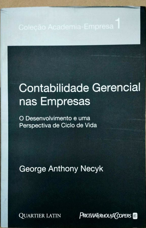 <a href="https://www.touchelivros.com.br/livro/contabilidade-gerencial-nas-empresas/">Contabilidade Gerencial Nas Empresas - George Anthony Necyk</a>