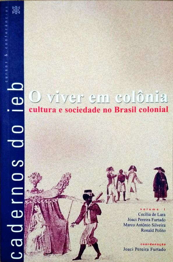 Expedições Terras e Povos do Brasil – Descobrimento do Brasil - Paula Saldanha e Roberto Werneck