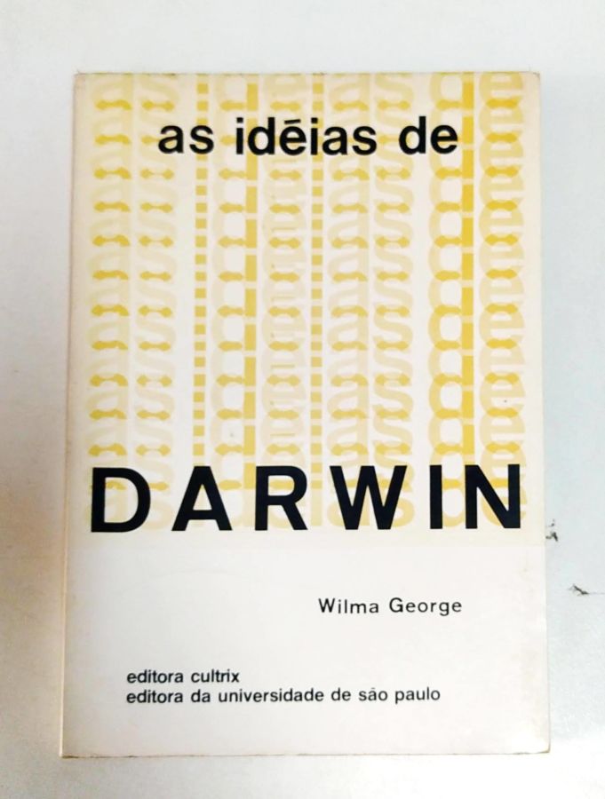 <a href="https://www.touchelivros.com.br/livro/as-ideias-de-darwin/">As Idéias de Darwin - Wilma George</a>