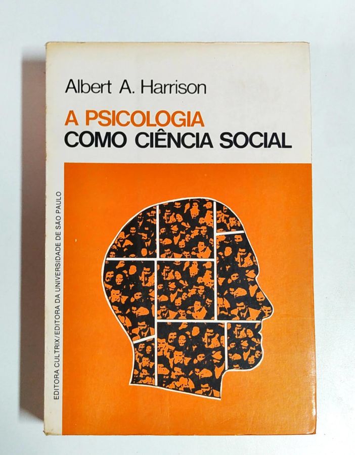 <a href="https://www.touchelivros.com.br/livro/a-psicologia-como-ciencia-social/">A Psicologia Como Ciência Social - Albert A. Harrison</a>