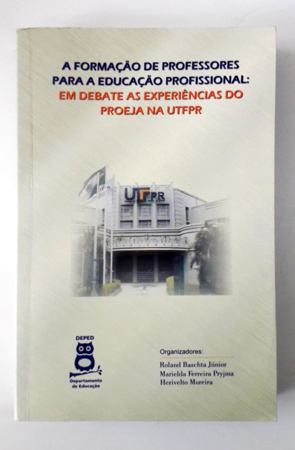 A Escola do Trabalho e o Trabalho da Escola - Luiz Antonio de Carvalho Franco