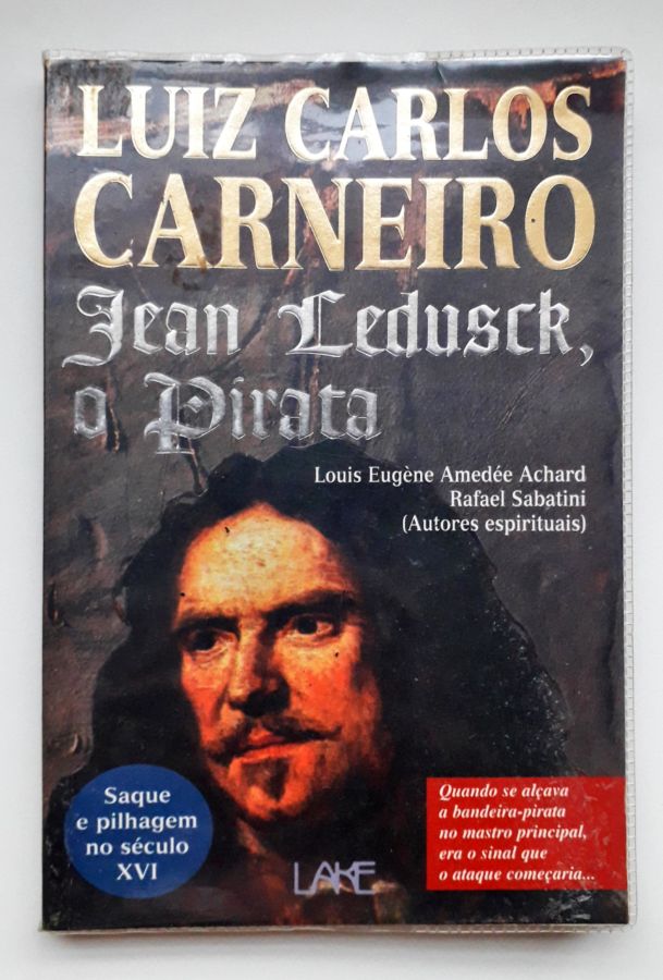 <a href="https://www.touchelivros.com.br/livro/jean-ledusk-o-pirata/">Jean Ledusk, o Pirata - Luis Carlos Carneiro</a>