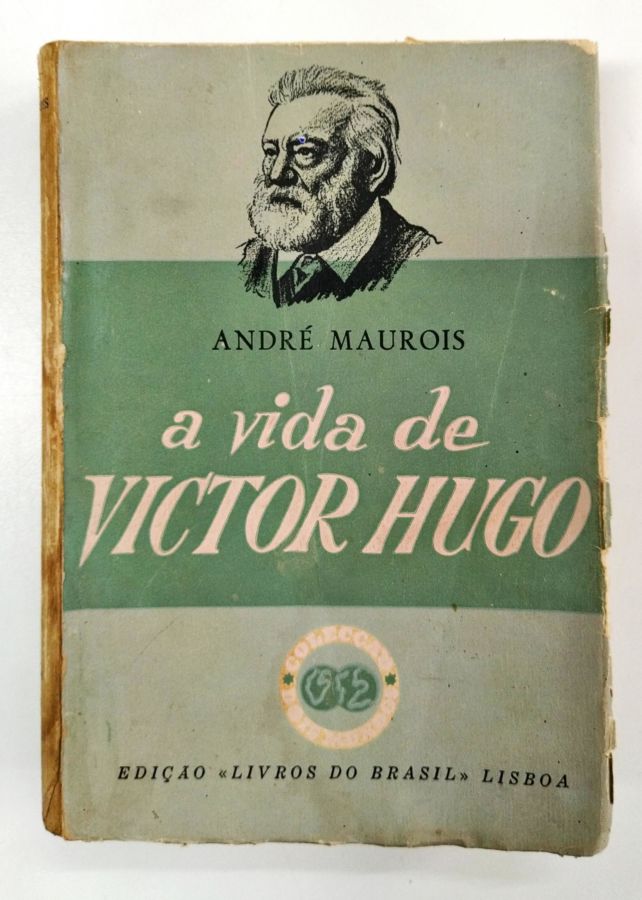 <a href="https://www.touchelivros.com.br/livro/a-vida-de-victor-hugo/">A Vida de Victor Hugo - André Maurois</a>