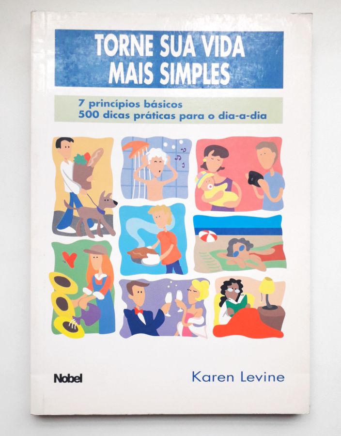 <a href="https://www.touchelivros.com.br/livro/torne-sua-vida-mais-simples-2/">Torne Sua Vida Mais Simples - Karen Levine</a>