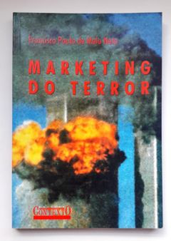 <a href="https://www.touchelivros.com.br/livro/marketing-do-terror/">Marketing do Terror - Francisco Paulo de Melo Neto</a>