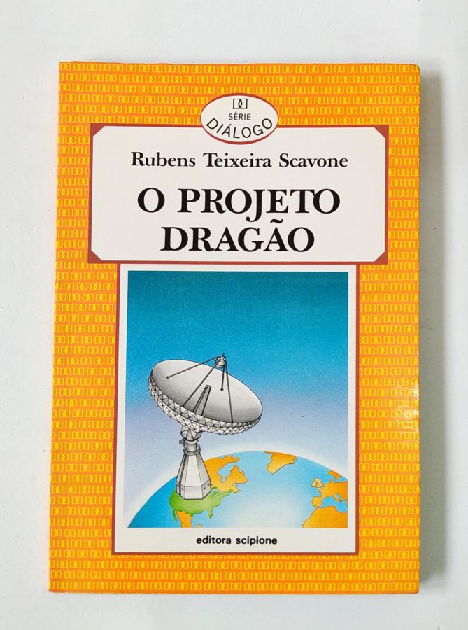 <a href="https://www.touchelivros.com.br/livro/o-projeto-dragao-2/">O Projeto Dragão - Rubens Teixeira Scavone</a>