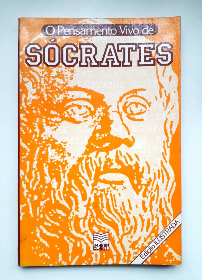 <a href="https://www.touchelivros.com.br/livro/o-pensamento-vivo-de-socrates/">O Pensamento Vivo de Sócrates - Eduardo de A. Navarro</a>