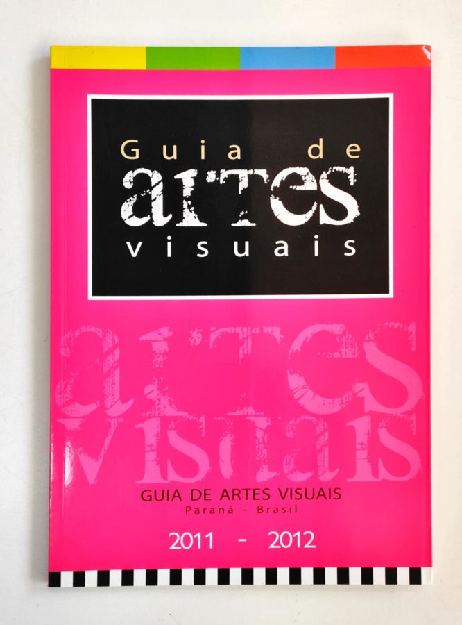 <a href="https://www.touchelivros.com.br/livro/guia-de-artes-visuais-2/">Guia de Artes Visuais - Vários Autores</a>