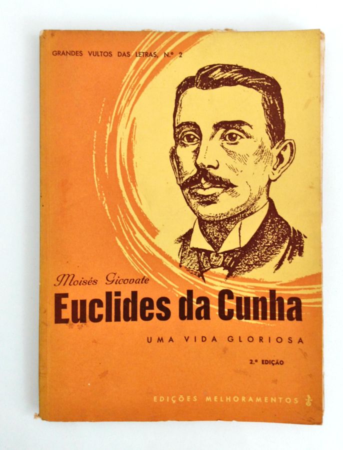 <a href="https://www.touchelivros.com.br/livro/euclides-da-cunha/">Euclides da Cunha - Moisés Gicovate</a>