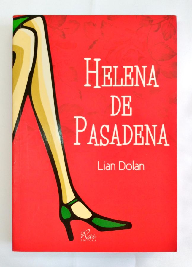 <a href="https://www.touchelivros.com.br/livro/helena-de-pasadena/">Helena de Pasadena - Lian Dolan</a>