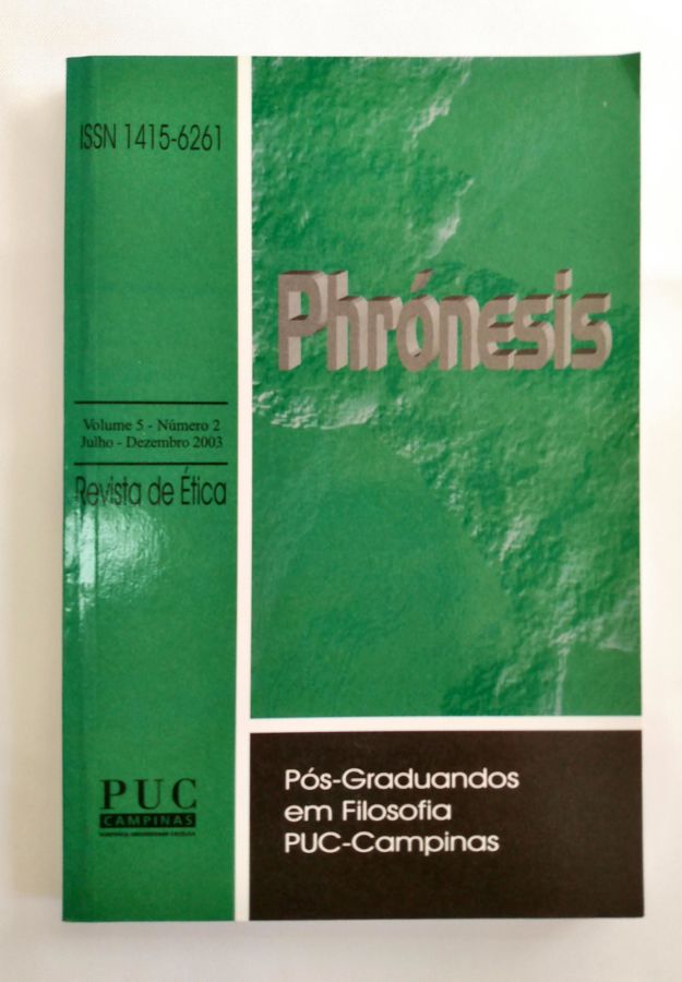 <a href="https://www.touchelivros.com.br/livro/revista-de-etica-phronesis/">Revista de Ética – Phrónesis - Pós-graduandos Em Filosofia Puc-campinas</a>