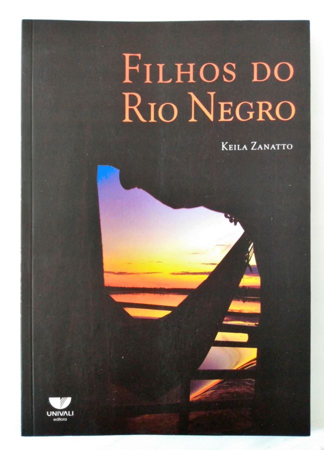 <a href="https://www.touchelivros.com.br/livro/filhos-do-rio-negro/">Filhos do Rio Negro - Keila Zanatto</a>