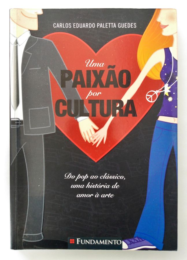 <a href="https://www.touchelivros.com.br/livro/uma-paixao-por-cultura-4/">Uma Paixão por Cultura - Carlos Eduardo Paletta Guedes</a>