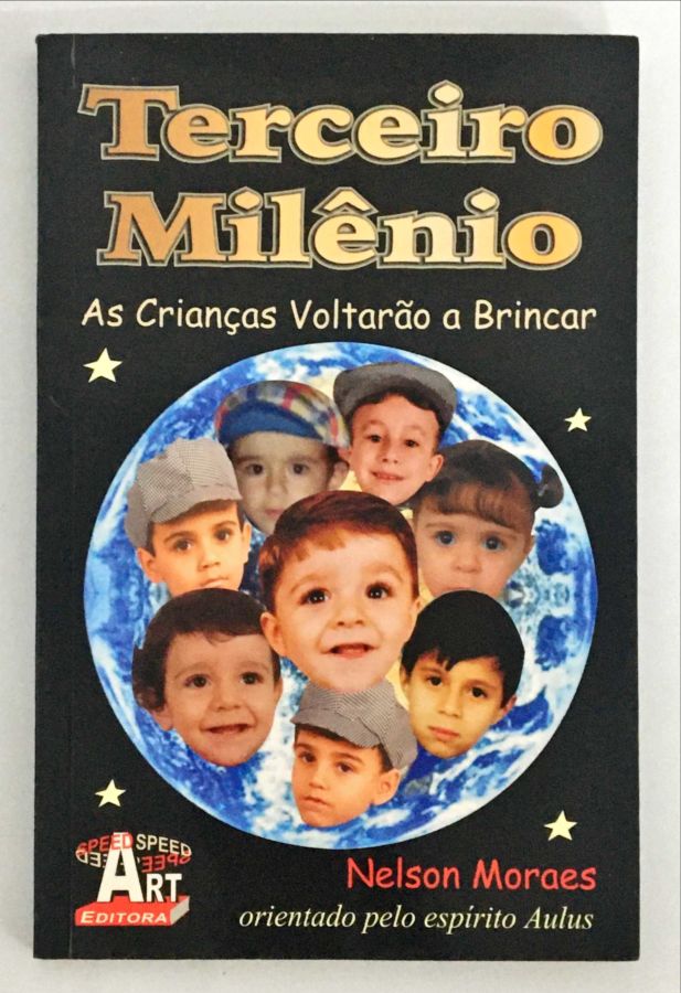 <a href="https://www.touchelivros.com.br/livro/terceiro-milenio-as-criancas-voltarao-a-brincar/">Terceiro Milênio – as Crianças Voltarão a Brincar - Nelson Moraes</a>