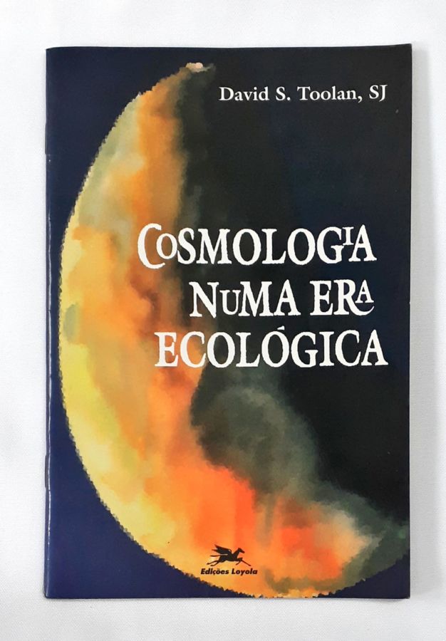 <a href="https://www.touchelivros.com.br/livro/cosmologia-numa-era-ecologica/">Cosmologia numa era Ecológica - David S. Toolan; SJ</a>