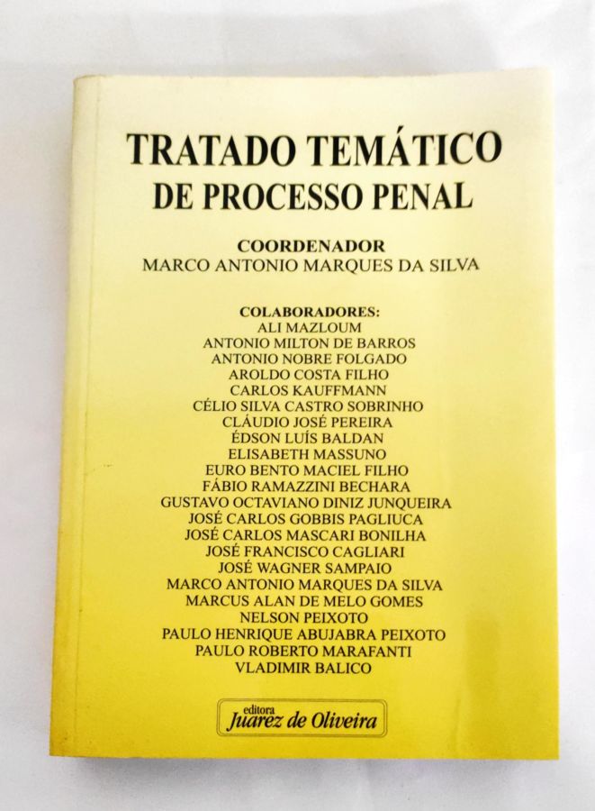 <a href="https://www.touchelivros.com.br/livro/tratado-tematico-de-processo-penal/">Tratado Tematico de Processo Penal - Marco Antonio Marques da Silva</a>