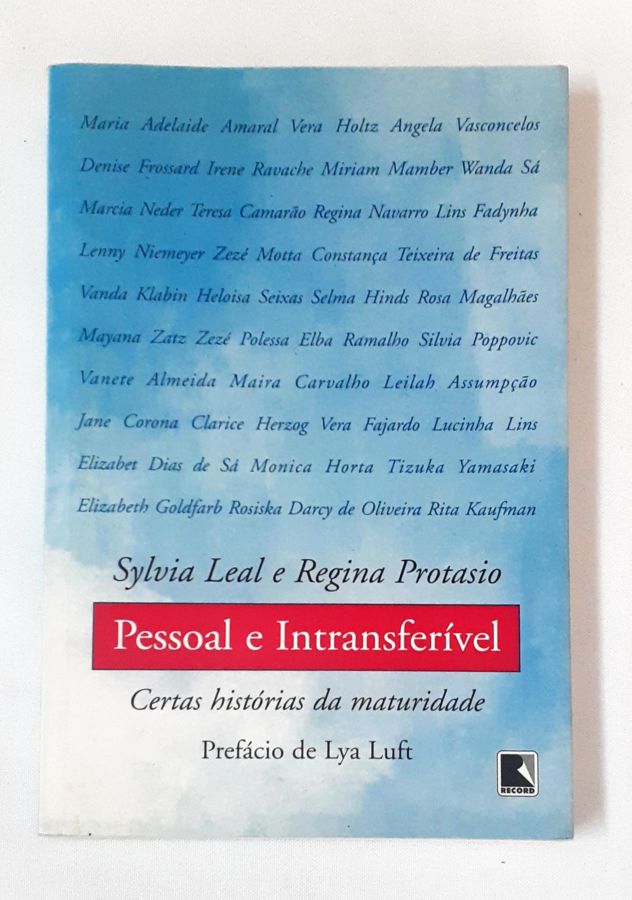 <a href="https://www.touchelivros.com.br/livro/pessoal-e-intransferivel/">Pessoal e Intransferível - Sylvia Leal; Regina Protasio</a>