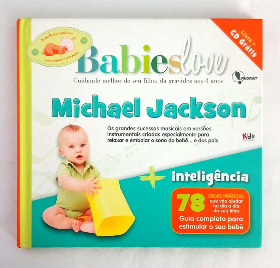 <a href="https://www.touchelivros.com.br/livro/babies-love-cuidando-melhor-do-seu-filho-da-gravidez-aos-3-anos-michael-jackson/">Babies Love Cuidando Melhor do seu Filho, da Gravidez aos 3 anos Michael Jackson - Judson de Araújo Mancebo</a>