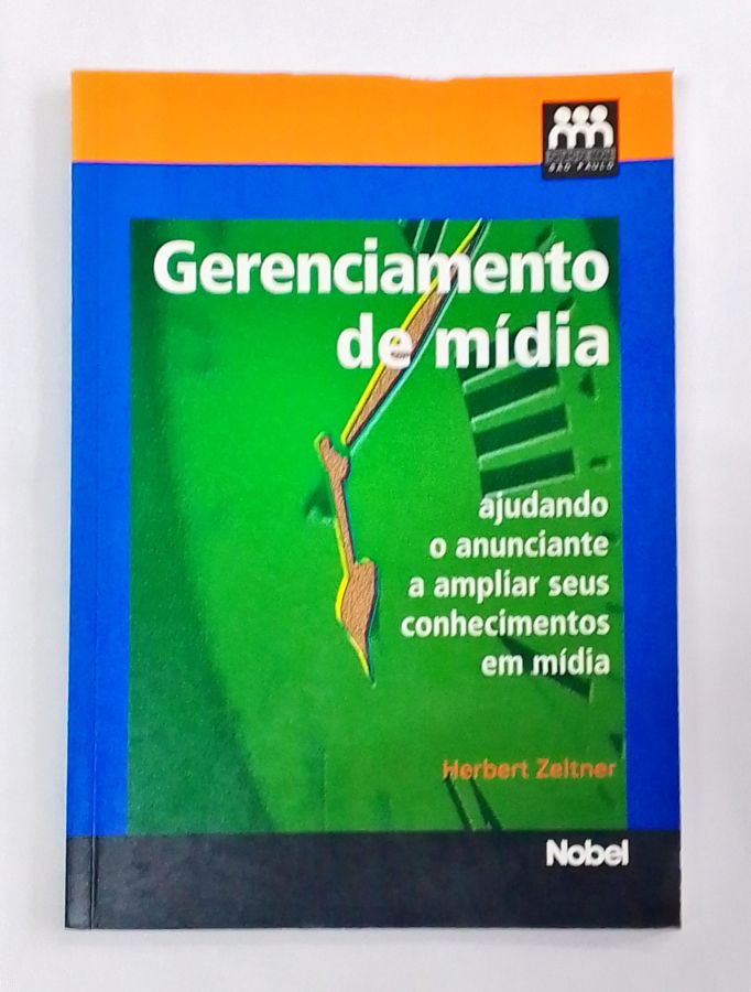 <a href="https://www.touchelivros.com.br/livro/gerenciamento-de-midia/">Gerenciamento de Mídia - Herbert Zeltner</a>