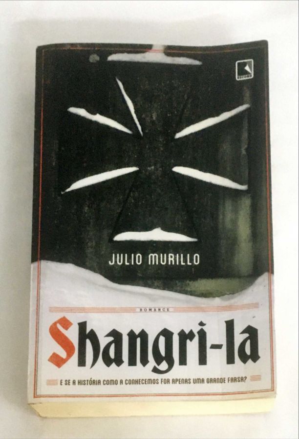 <a href="https://www.touchelivros.com.br/livro/shangri-la-e-se-a-historia-como-a-conhecemos-for-apenas-uma-grande-farsa/">Shangri-la – E Se A História Como a Conhecemos For Apenas Uma Grande Farsa? - Julio Murillo</a>