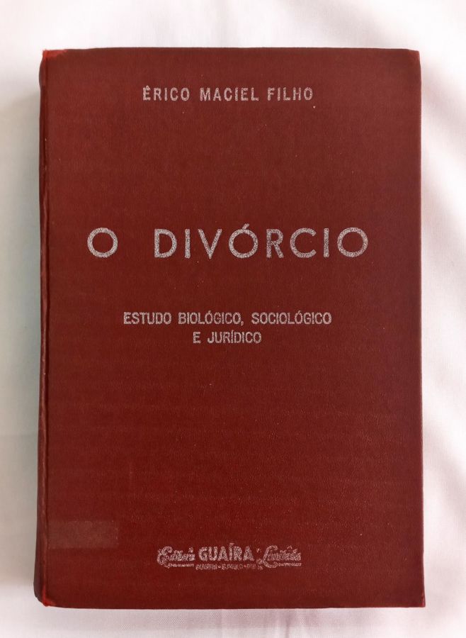 <a href="https://www.touchelivros.com.br/livro/o-divorcio/">O Divórcio - Érico Maciel Filho</a>