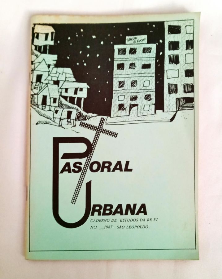 <a href="https://www.touchelivros.com.br/livro/pastoral-urbano/">Pastoral Urbano - Vários Autores</a>