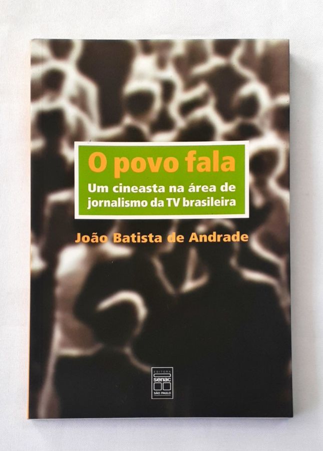 <a href="https://www.touchelivros.com.br/livro/o-povo-fala/">O Povo Fala - João Andrade</a>