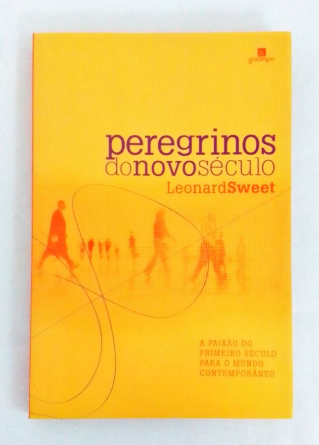 <a href="https://www.touchelivros.com.br/livro/peregrinos-do-novo-seculo/">Peregrinos do Novo Século - Leonard Sweet</a>