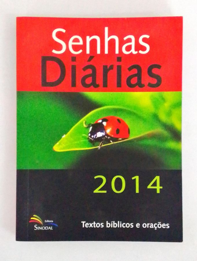 <a href="https://www.touchelivros.com.br/livro/senhas-diarias-2014/">Senhas Diárias 2014 - Vários Autores</a>