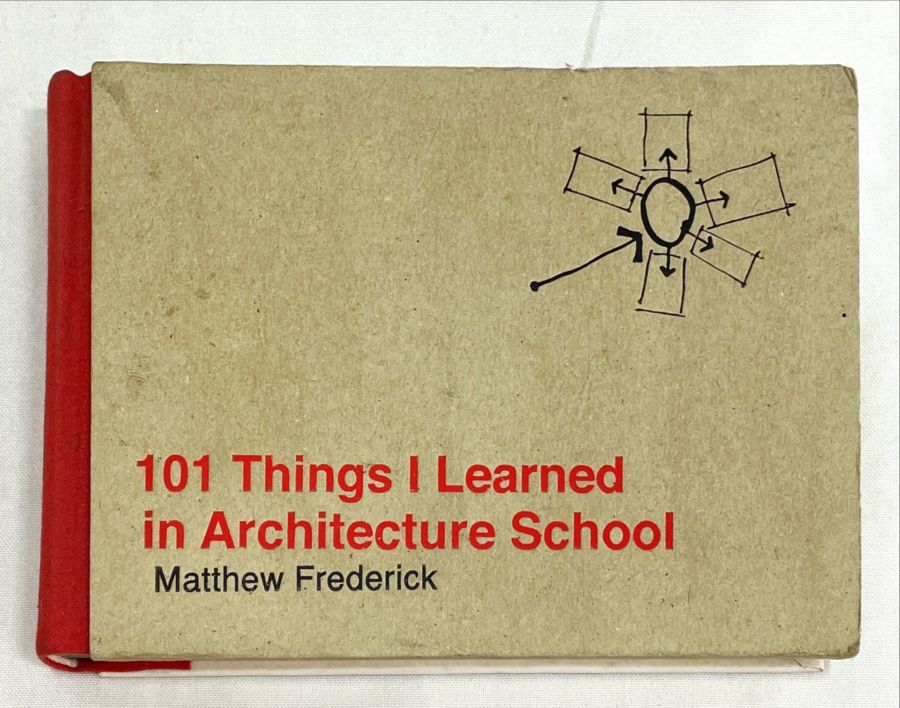 <a href="https://www.touchelivros.com.br/livro/101-things-i-learned-in-architecture-school/">101 Things I Learned in Architecture School - Matthew Frederick</a>