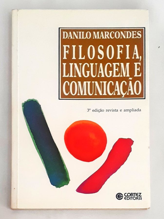 <a href="https://www.touchelivros.com.br/livro/filosofia-linguagem-e-comunicacao/">Filosofia Linguagem e Comunicação - Danilo Marcondes</a>