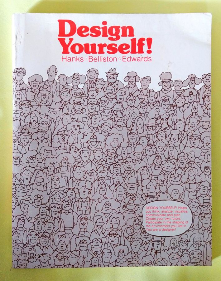 <a href="https://www.touchelivros.com.br/livro/design-yourself/">Design Yourself! - Kurt Hanks</a>