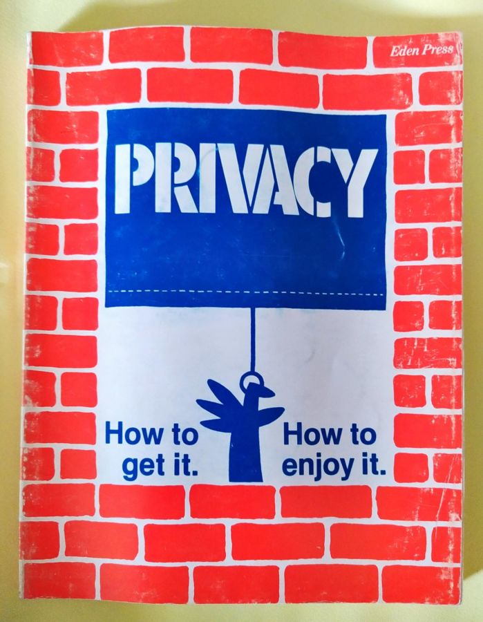 <a href="https://www.touchelivros.com.br/livro/privacy-how-to-get-it-how-to-enjoy-it/">Privacy – How To Get It – How To Enjoy It - Eden Press</a>
