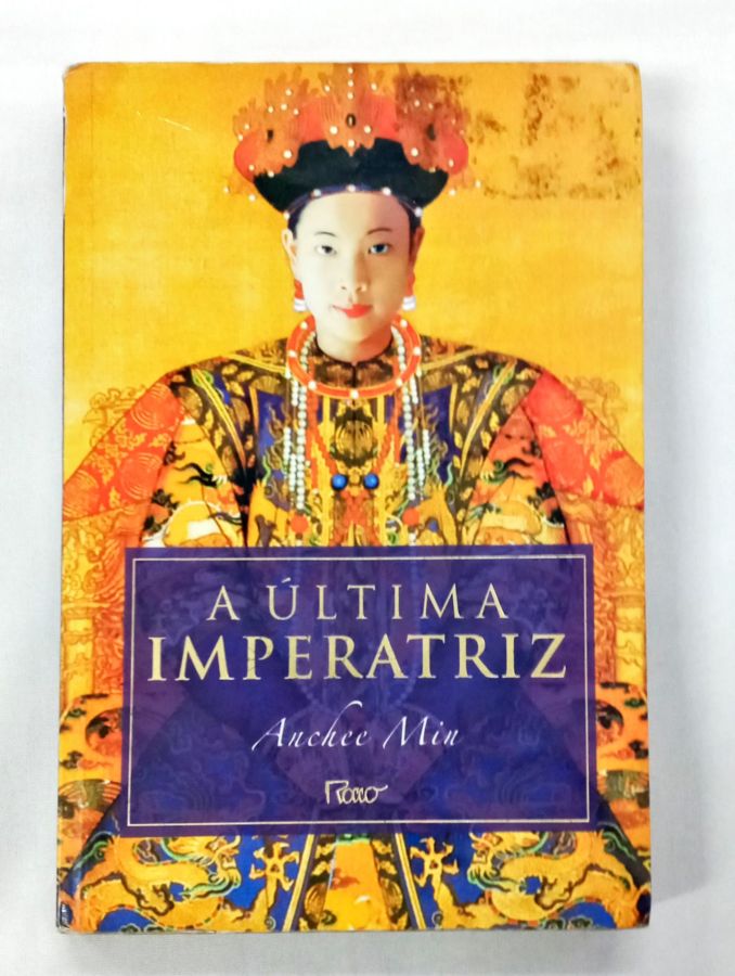 <a href="https://www.touchelivros.com.br/livro/a-ultima-imperatriz/">A Última Imperatriz - Anchee Min</a>