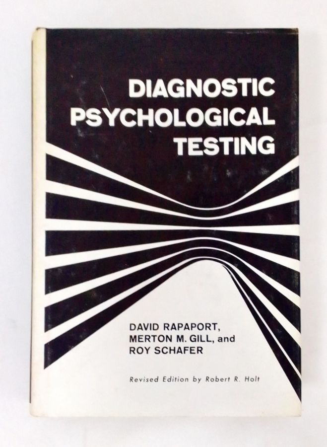 <a href="https://www.touchelivros.com.br/livro/diagnostic-psychological-testing/">Diagnostic Psychological Testing - David Rapaport, Merton Gill, Roy Schafer</a>