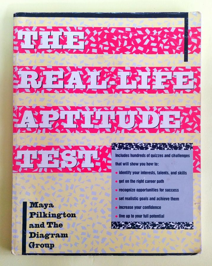 <a href="https://www.touchelivros.com.br/livro/the-real-life-aptitude-test/">The Real-Life Aptitude Test - Maya Pilkington</a>