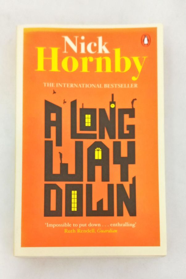 <a href="https://www.touchelivros.com.br/livro/a-long-way-down/">A Long Way Down - Nick Hornby</a>