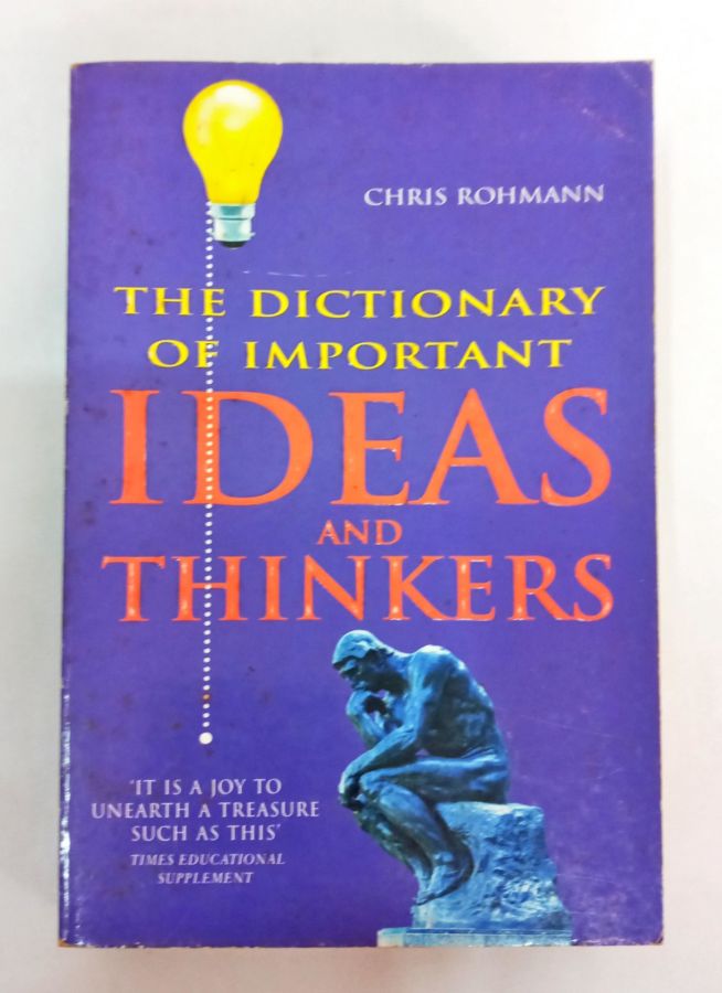 <a href="https://www.touchelivros.com.br/livro/the-dictionary-of-important-ideas-and-thinkers/">The Dictionary Of Important Ideas And Thinkers - Chris Rohmann</a>
