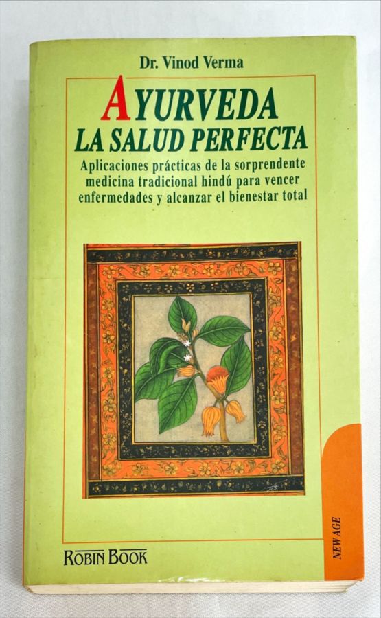 <a href="https://www.touchelivros.com.br/livro/a-yurveda-la-salud-perfecta/">Ayurveda: La Salud Perfecta - Dr. Vinod Verma</a>