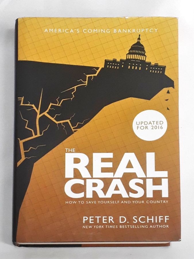 <a href="https://www.touchelivros.com.br/livro/the-real-crash-americas-coming-bankruptcy-how-to-save-yourself/">The Real Crash – Americas Coming Bankruptcy How to Save Yourself - Peter D. Schiff</a>