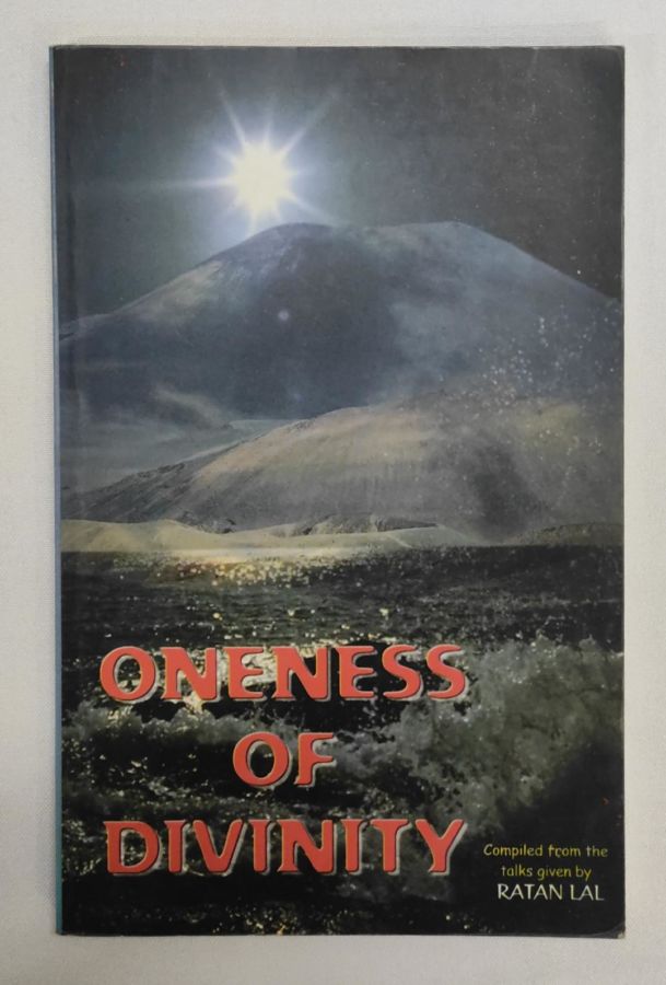 <a href="https://www.touchelivros.com.br/livro/oneness-of-divinity/">Oneness of Divinity - Ratan Lal</a>