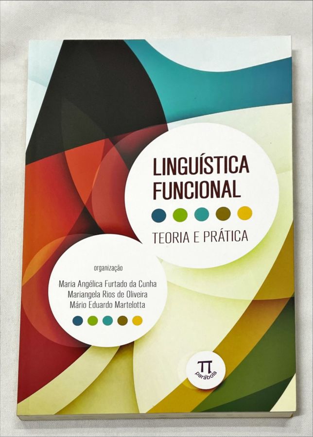 <a href="https://www.touchelivros.com.br/livro/linguistica-funcional-teoria-e-pratica/">Linguística Funcional – Teoria e Prática - Mariangela Rios de Oliveira e Outros</a>