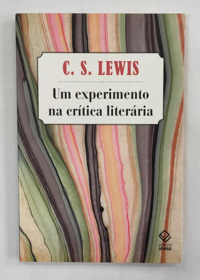 <a href="https://www.touchelivros.com.br/livro/um-experimento-na-critica-literaria/">Um Experimento na Crítica Literária - C. S. Lewis</a>